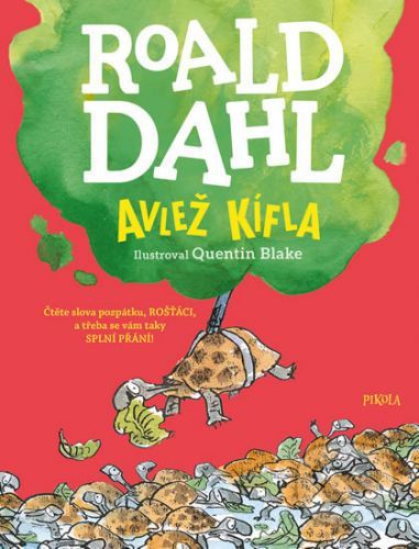 Avlež Kífla - Roald Dahl, Quentin Blake (ilustrátor)