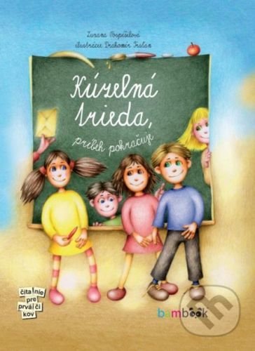 Kúzelná trieda, príbeh pokračuje - Zuzana Pospíšilová, Drahomír Trsťan (ilustrátor)