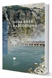Voda naša každodenná - Jaroslav Matulík