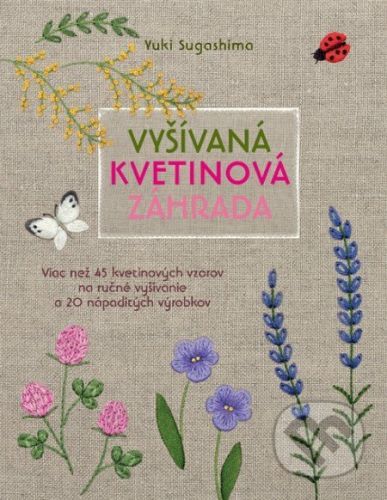 Vyšívaná kvetinová záhrada - Yuki Sagashima