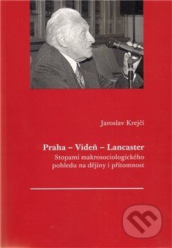 Praha - Vídeň - Lancaster - Jaroslav Krejčí