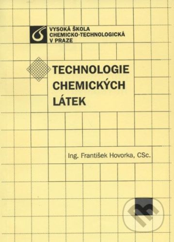 Technologie chemických látek - František Hovorka