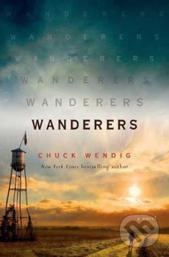 Wanderers - Chuck Wendig