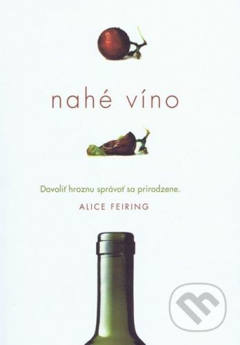 Nahé víno - Alice Feiring