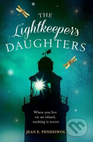 The Lightkeeper's Daughters - Jean E. Pendziwol