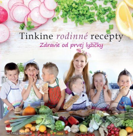 Tinkine rodinné recepty - Tinka Karmažín