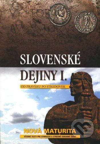 Slovenské dejiny I. - Kristian Elschek, Ján Hunka