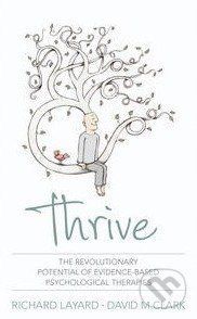 Thrive - Richard Layard, David M. Clark