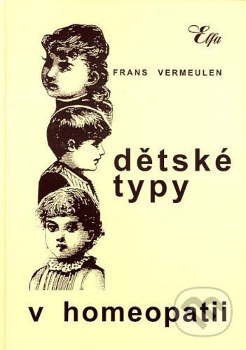 Dětské typy v homeopatii - Frans Vermeulen