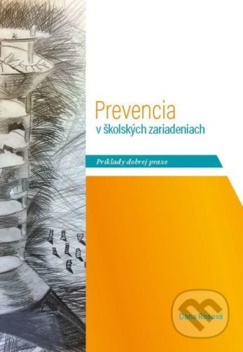 Prevencia v školských zariadeniach - Dana Rosová