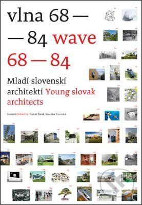 Vlna / Wave 68 - 84 - Tomáš Žáček, Katarína Trnovská