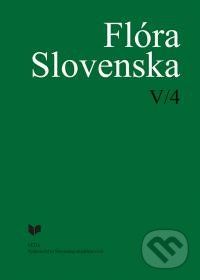Flóra Slovenska V/4 - Kornélia Goliašová, Helena Šipošová