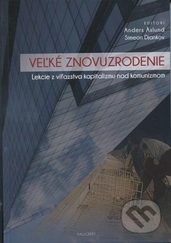 Veľké znovuzrodenie - Anders Aslund