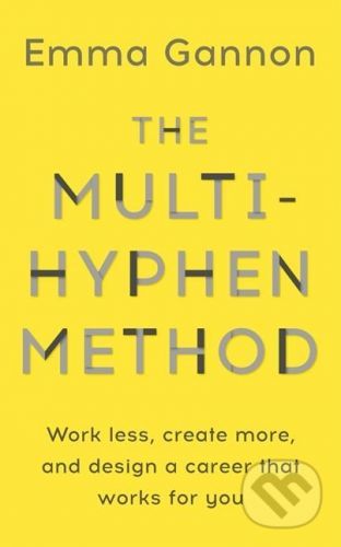 The Multi-Hyphen Method - Emma Gannon