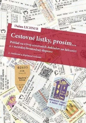 Cestovné lístky, prosím... - Dušan Lichner