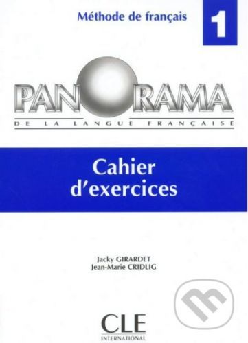 Panorama De La Langue Francaise: Cahier d'exercices - Jacky Girardet, Jean-Marie Cridlig