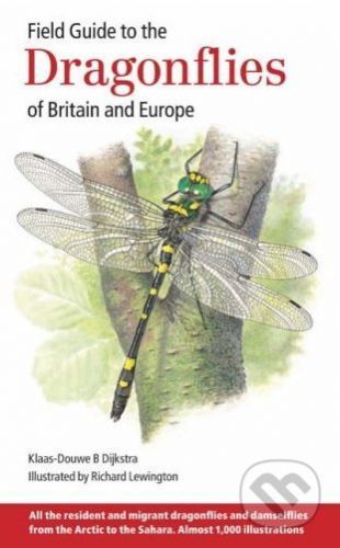 Field Guide to the Dragonflies of Britain and Europe - Klaas-Douwe B Dijkstra