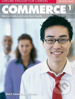 Oxford English for Careers: Commerce 1 - Student's Book - Martyn Hobbs, Julia Starr Keddle