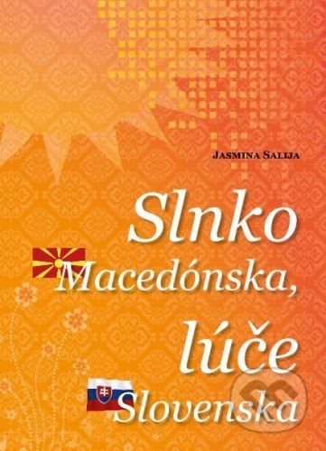 Slnko Macedónska, lúče Slovenska - Jasmina Salija