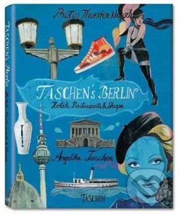 TASCHEN's Berlin - Thorsten Klapsch