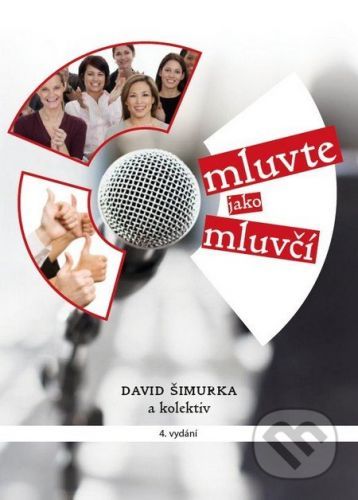 Mluvte jako mluvčí - David Šimurka a kolektív