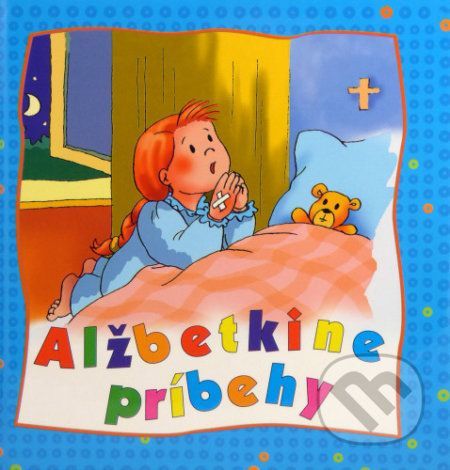 Alžbetkine príbehy - Malgorzata Wilkovie