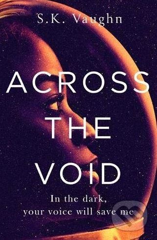 Across the Void - S.K. Vaughn