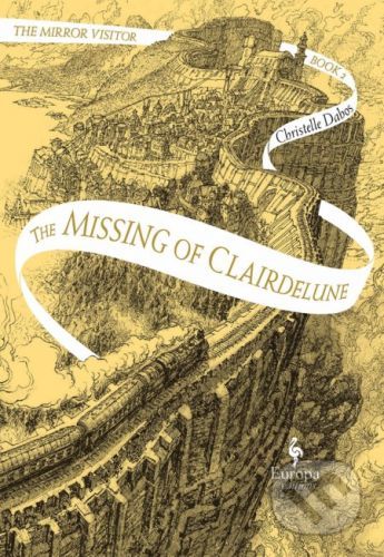 The Missing of Clairdelune - Christelle Dabos