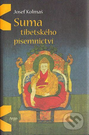 Suma tibetského písemnictví - Josef Kolmaš