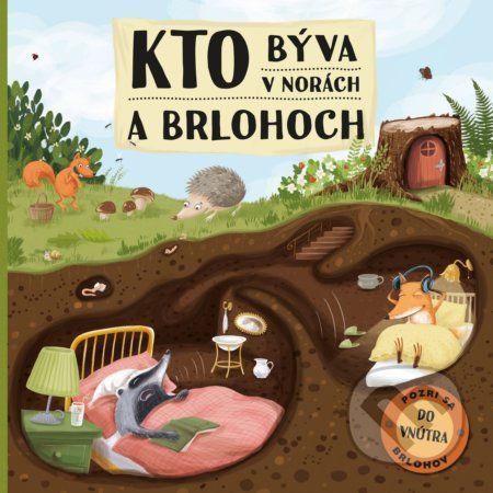 Kto býva v norách a brlohoch - Markéta Špačková, Ilona Komárková (ilustrácie)