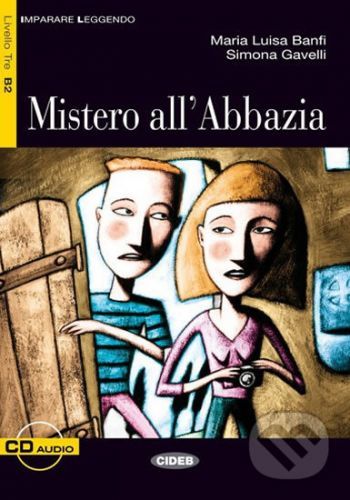 Imparare leggendo: Mistero All'Abbazia + CD - Maria Luisa Banfi, Simona Gavelli