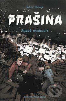 Prašina - Černý merkurit - Vojtěch Matocha, Karel Osoha (ilustrácie)