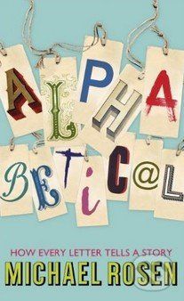Alphabetical - Michael Rosen