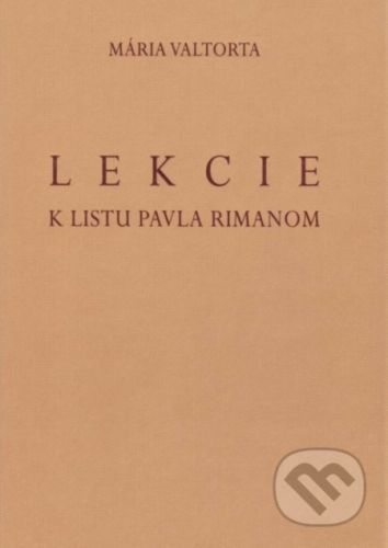 Lekcie k listu Pavla Rimanom - Mária Valtorta