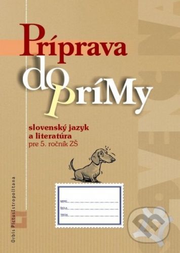 Príprava do prímy - slovenský jazyk a literatúra - pracovný zošit -