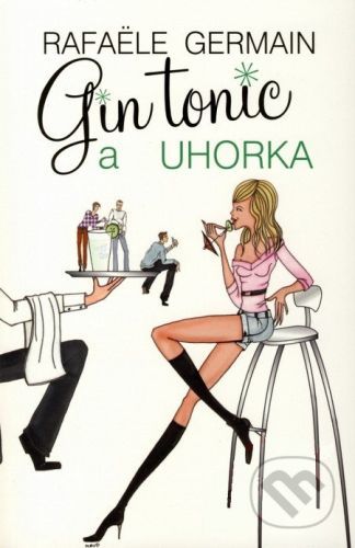Gin tonic a uhorka - Rafaële Germain