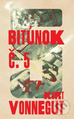 Bitúnok č. 5 - Kurt Vonnegut