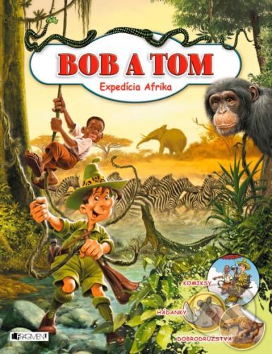 Bob a Tom: Expedícia Afrika - Tibor Szendrei