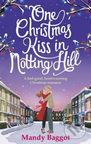 One Christmas Kiss in Notting Hill - Mandy Baggot