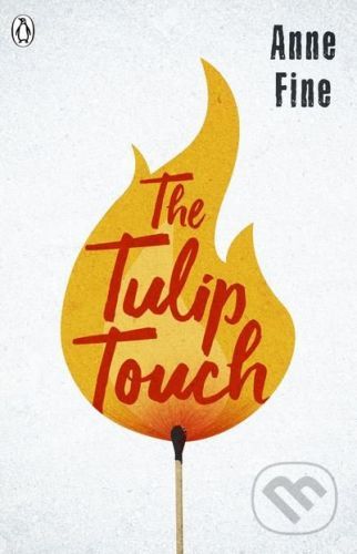 The Tulip Touch - Anne Fine