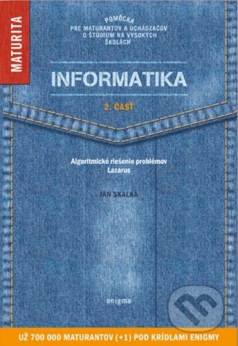 Informatika - Algoritmické riešenie problémov, Lazarus - Ján Skalka a kol.