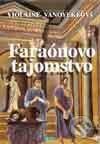 Faraónovo tajomstvo - Violaine Vanoyekeová