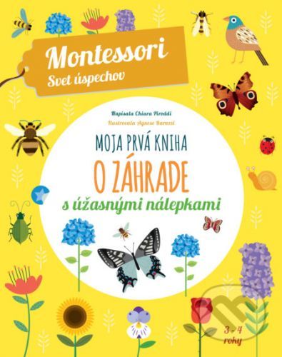 Moja prvá kniha o záhrade - Chiara Piroddi