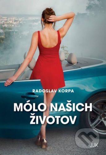 Mólo našich životov - Radoslav Korpa