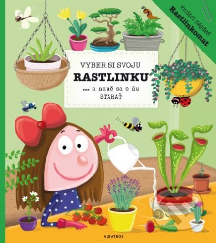 Vyber si svoju rastlinku - Katarína Belejová, Petra Bartíková, Aneta Žabková (ilustrácie)
