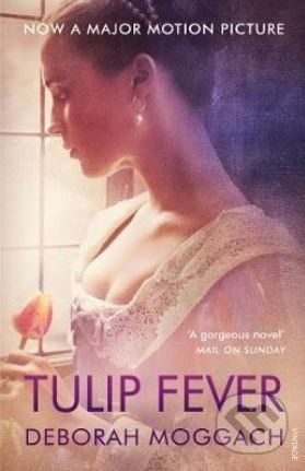 Tulip Fever - Deborah Moggach