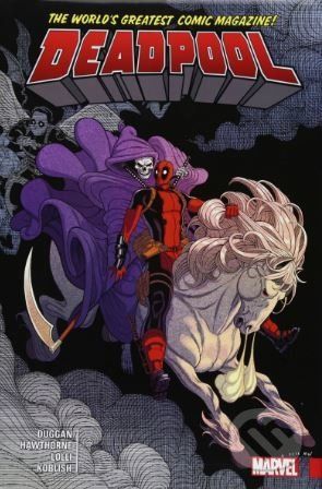 Deadpool (Volume 3) - Gerry Duggan, Mike Hawthorne (ilustrácie), Scott Koblish (ilustrácie)