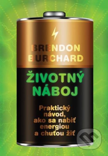 Životný náboj - Brendon Burchard