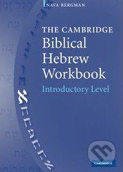 The Cambridge Biblical Hebrew Workbook - Nava Bergman