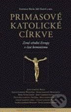 Primasové katolické církve - Stanislav Balík, Jiří Hanuš